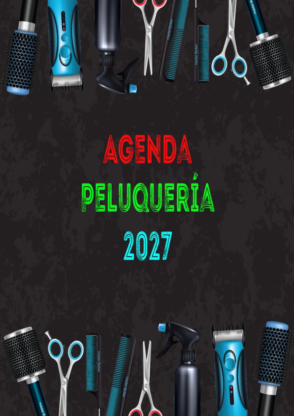 ler totalmente Agenda Peluquería 2027: Planificador diario A4 para peluqueros, barberos y esteticistas, de 8:00 a 21:00 h, con intervalos de 15, 30 y 45 minutos, para 4 empleados (Spanish Edition)