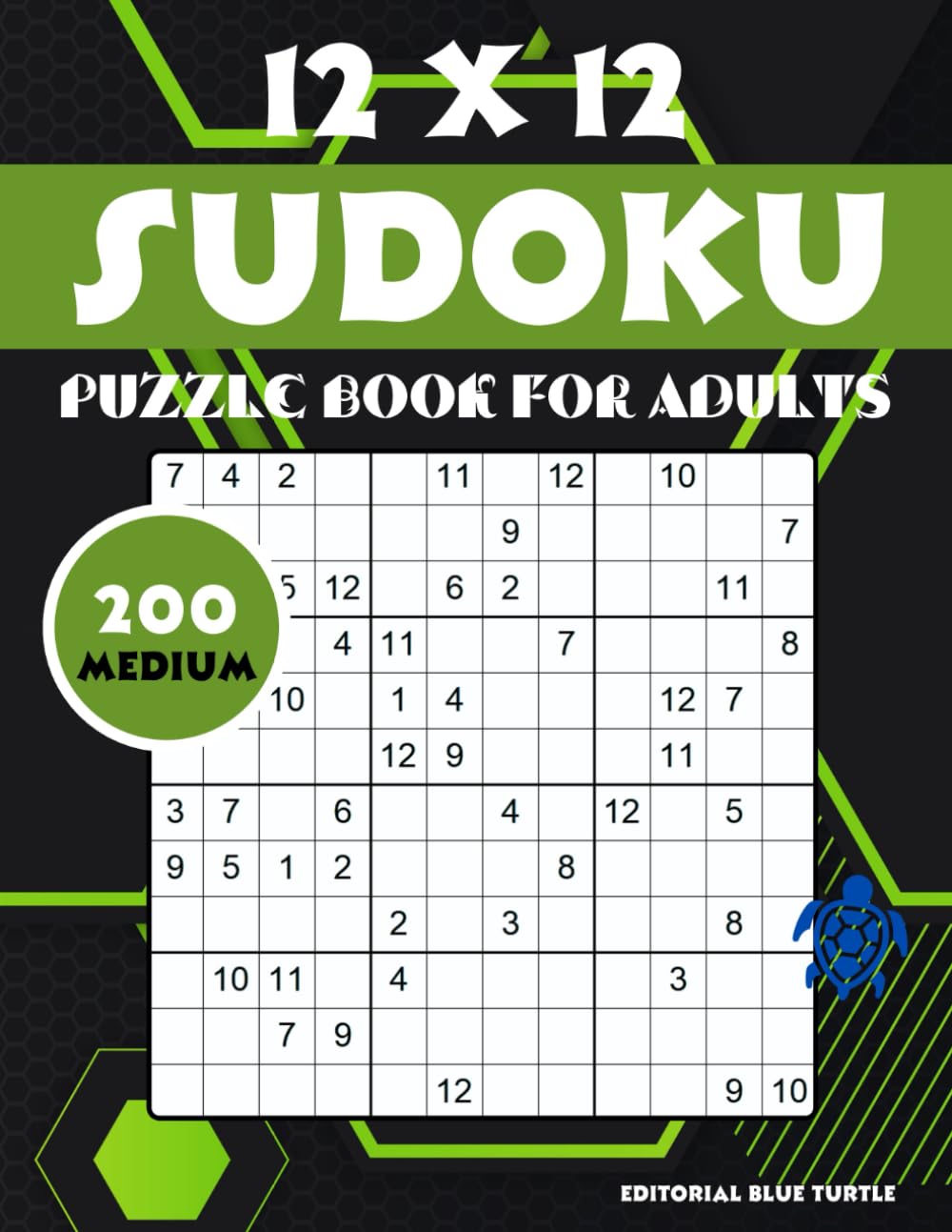 12 x 12 Sudoku Puzzle Book for Adults Medium: 200 Engaging 12x12 Sudoku Puzzles – Medium Difficulty for Adults! baixar livro de graça