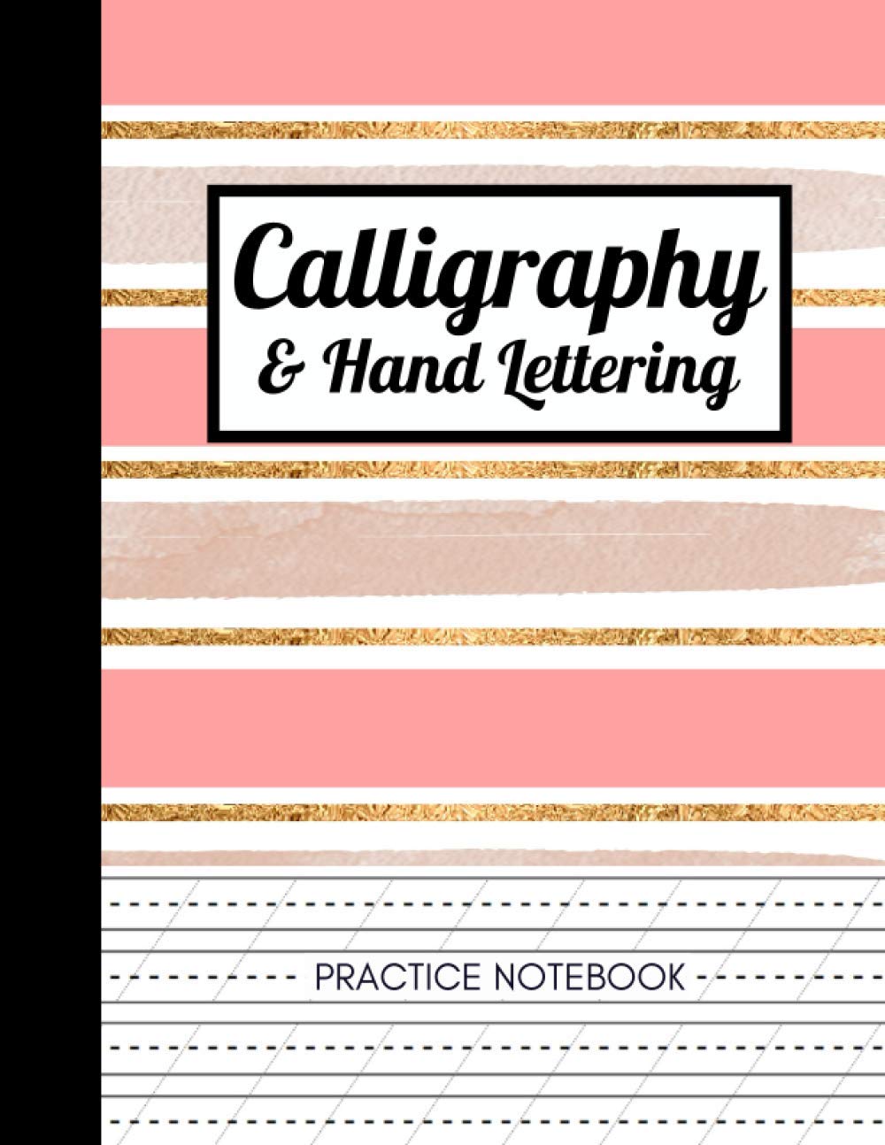 ler totalmente Calligraphy & Hand Lettering Practice Notebook: A Modern Calligraphy Slanted Angle Lined Paper Sheets to Exercise Writing Alphabet for Beginners |... Handwriting Workbook for Women & Men