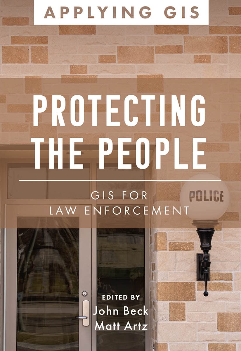 Protecting the People: GIS for Law Enforcement (Applying GIS Book 9) (English Edition) baixar o livro de graça