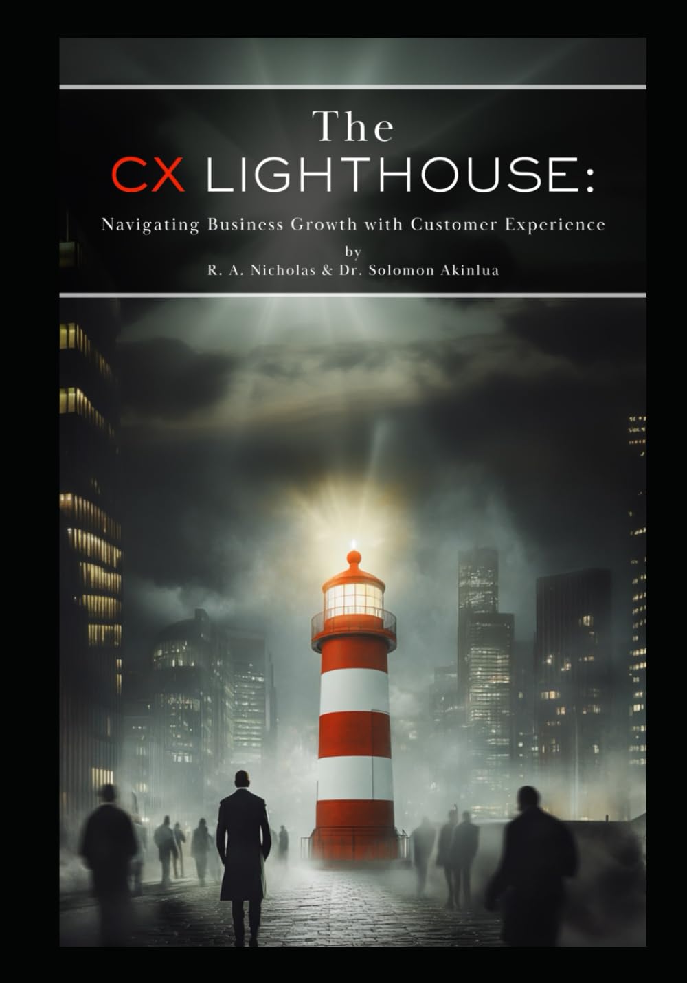 The CX Lighthouse: Navigating Business Growth with Customer Experience baixar o livro de graça