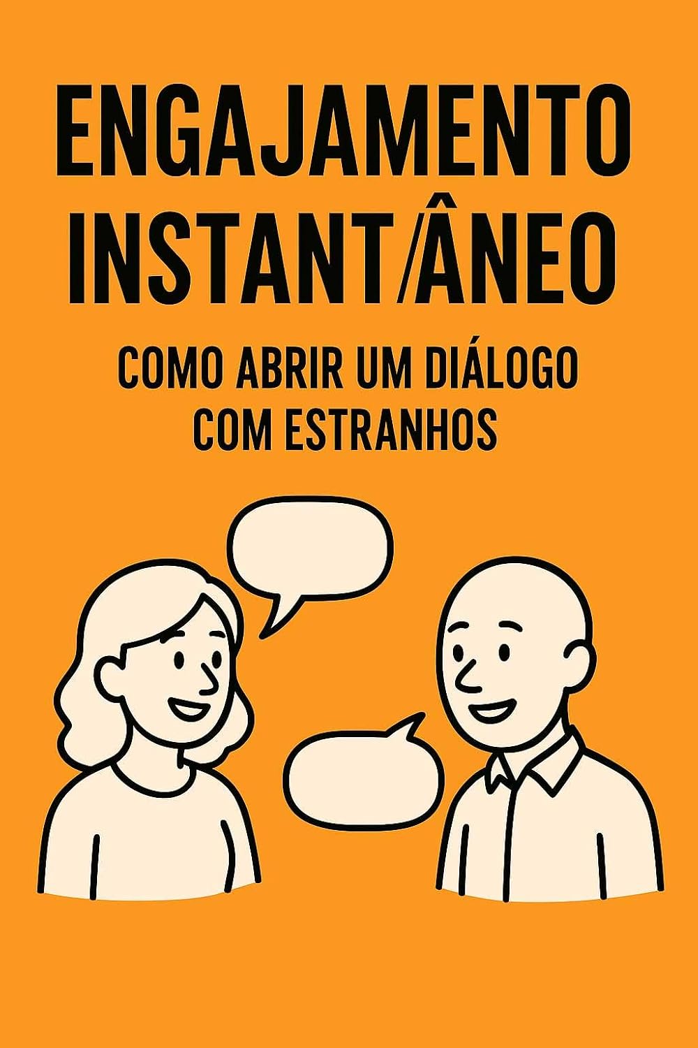ENGAJAMENTO INSTANTÂNEO: COMO ABRIR DIÁLOGO COM ESTRANHOS baixar o livro de graça