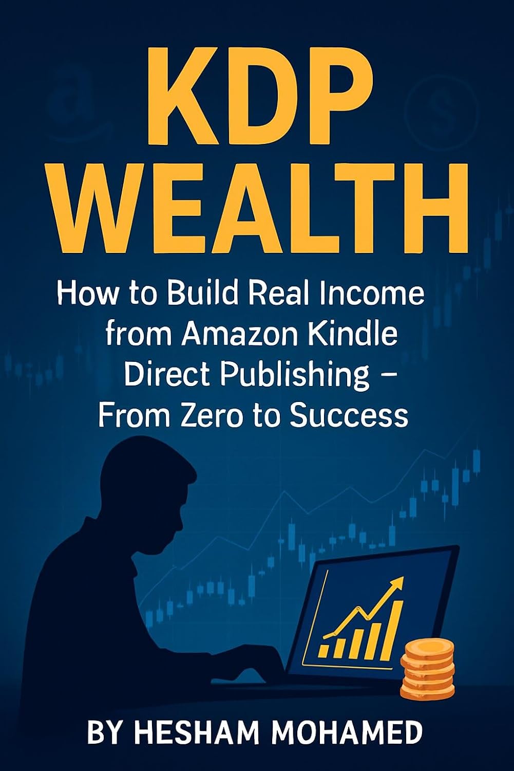 "KDP Wealth: How to Build Real Income from Amazon Kindle Direct Publishing: The Ultimate Step-by-Step Blueprint to Launch, Grow, and Scale a Profitable Self-Publishing Business (English Edition) baixar o livro de graça