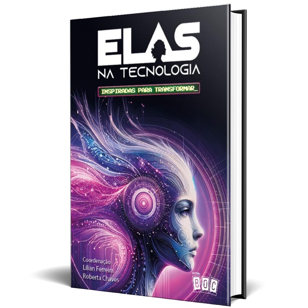 Elas na Tecnologia - Vol 3: Inspiradas para Transformar (Volume 3) baixar o livro de graça