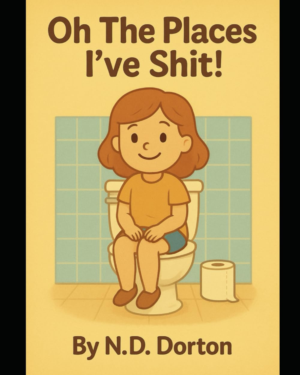 Oh The Places I’ve Shit! baixar livro de graça