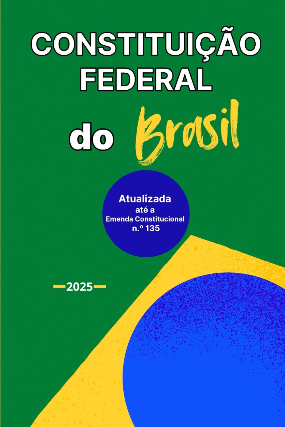 Constituição Federal de 1988: Atualizada até a EMENDA CONSTITUCIONAL Nº 135 (Portuguese Edition) baixar livro de graça