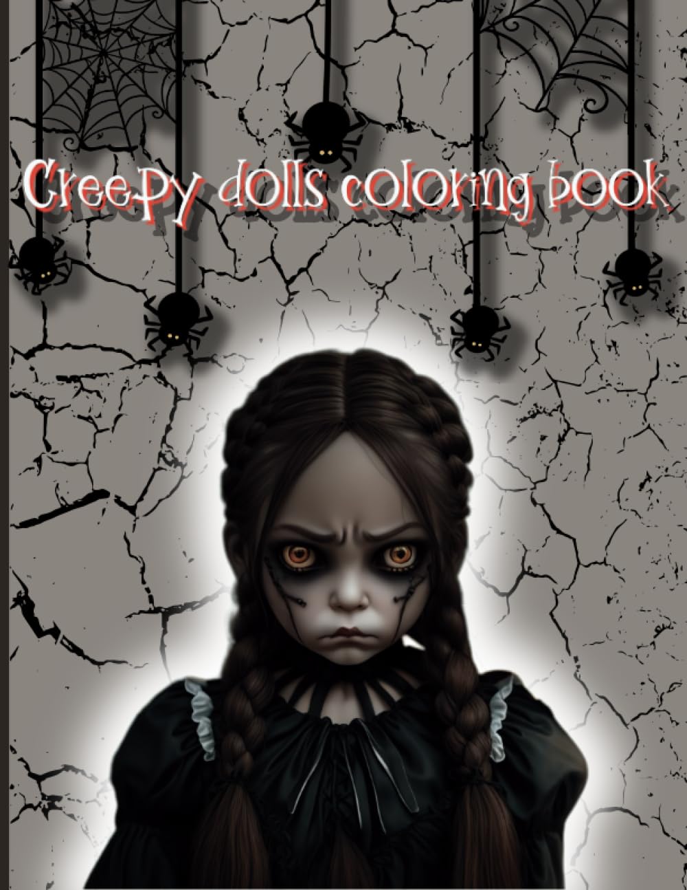 Creepy dolls coloring book for teens and adults: A fun creepy dolls coloring book for adult and teens who love horror and Halloween baixar livro de graça