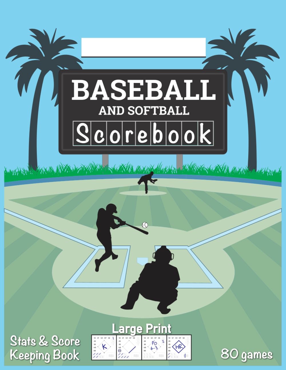 SPORTTISTA Baseball/Softball Scorebook – Large Print – 15 Player - 80 Game Scorebook with Pitch Count - Individual Player Stats - 8.5" x 11" baixar o livro de graça