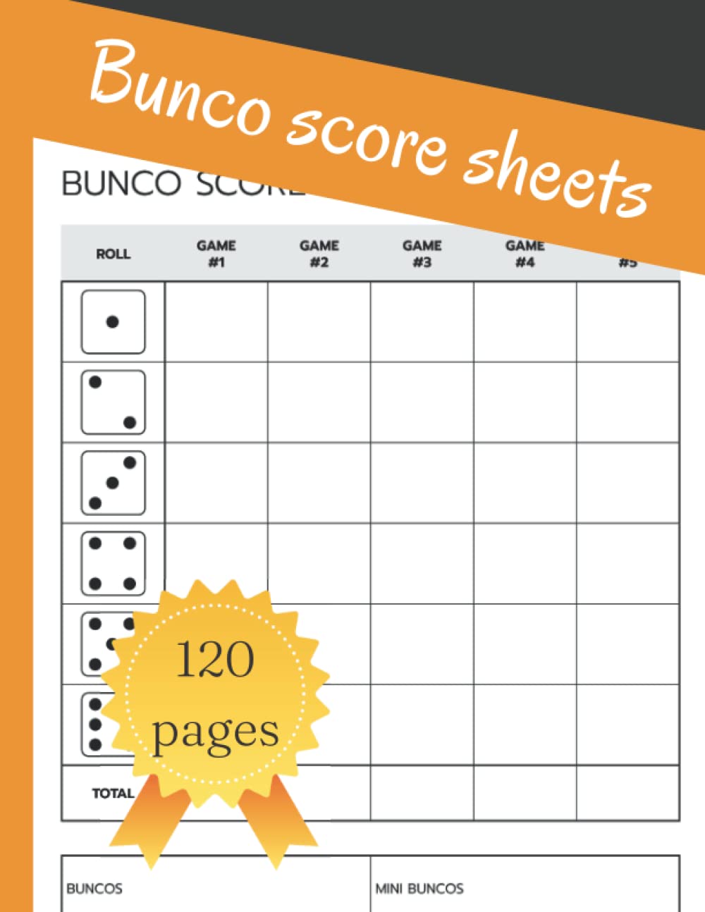 ler totalmente Bunco Score Sheets: 120 Score Pads For Bunco Dice Game, Score Keeping Book for Bunco Lovers and Players (8.5x 11")inches.