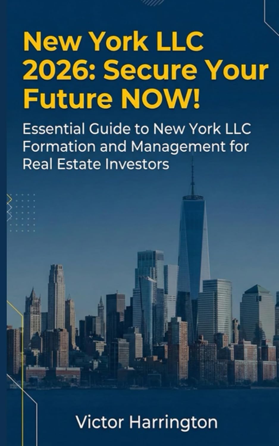 New York LLC 2026: Secure Your Future NOW: Essential Guide to New York LLC Formation and Management for Real Estate Investors baixar livro de graça