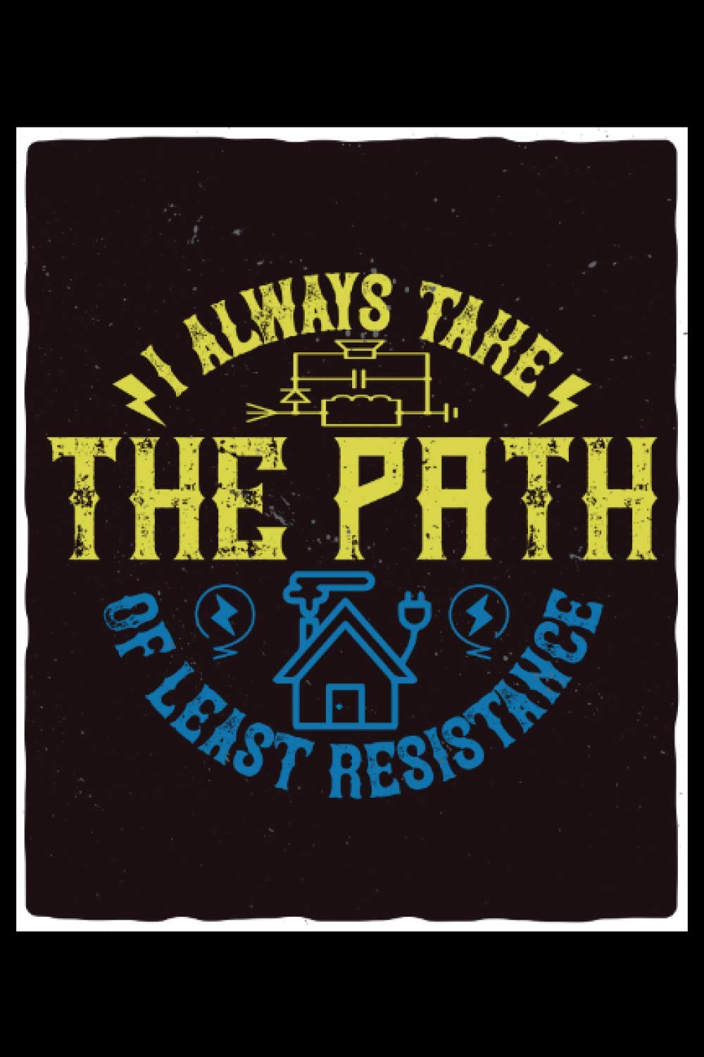 ler totalmente I always take the path of least resistance: Blank Lined Notebook Journal ToDo Exercise Book or Diary (6" x 9" inch) with 120 pages