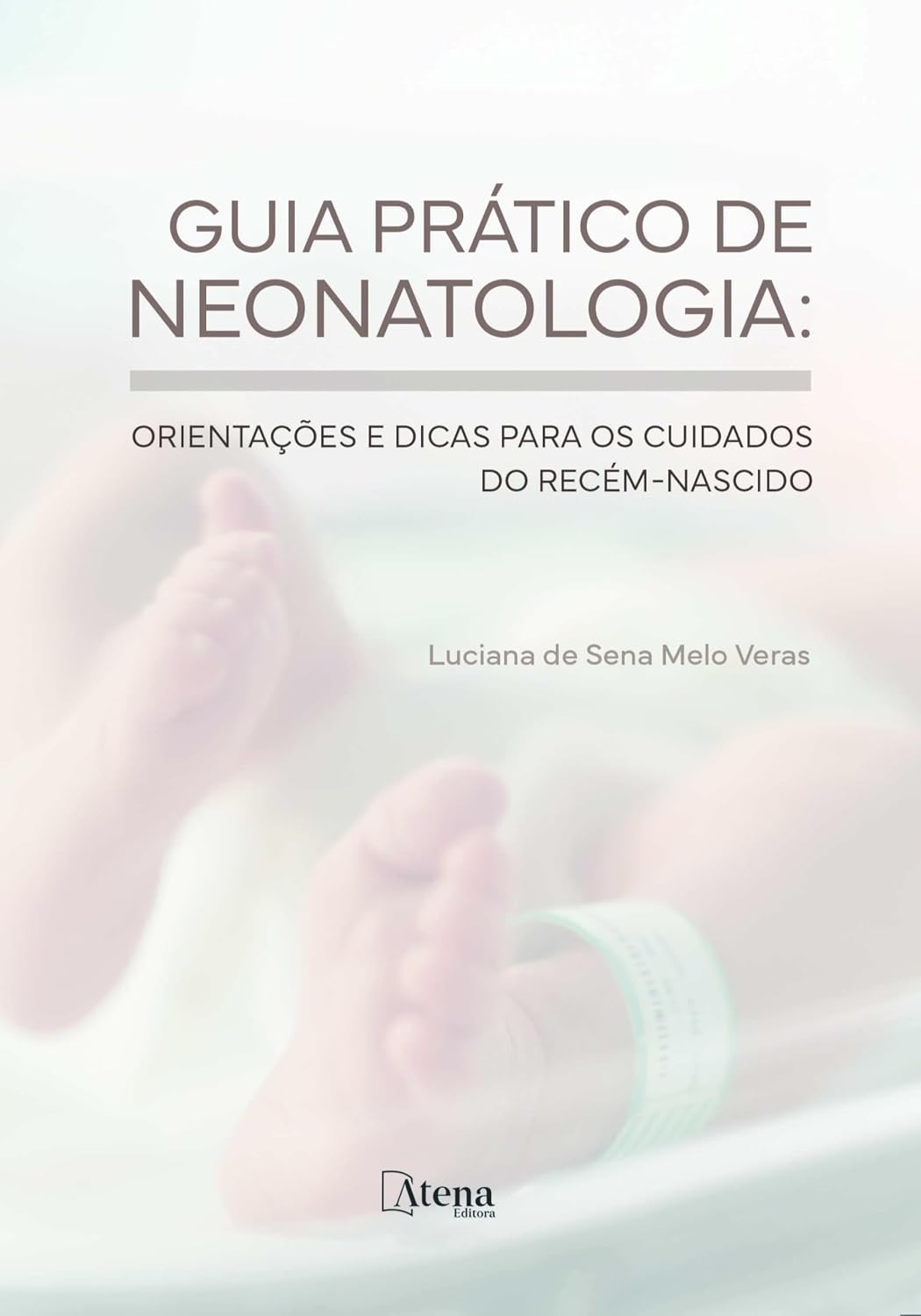 ler totalmente Guia prático de neonatologia: orientações e dicas para os cuidados do recém-nascido