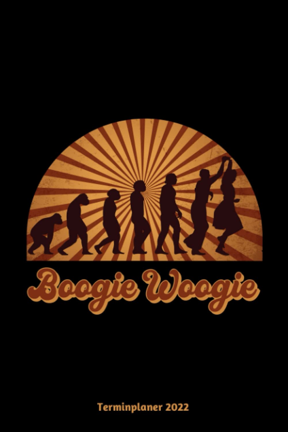 Boogie Woogie Terminplaner 2022: Boogie Woogie Retro Tanzdesign Jahresplaner und Kalender von Januar bis Dezember 2022 mit Ferien, Feiertagen und... und Zeitplaner für 1 Jahr (German Edition) baixar o livro de graça