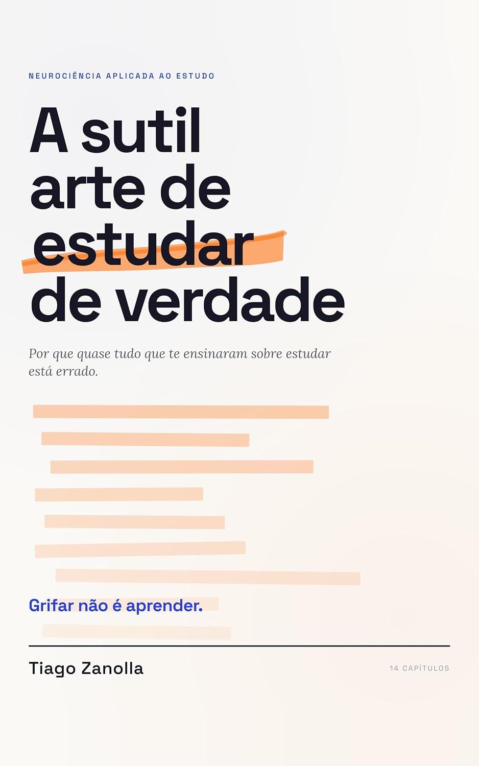 ler totalmente A sutil arte de estudar de verdade: Por que quase tudo que te ensinaram sobre estudar está errado