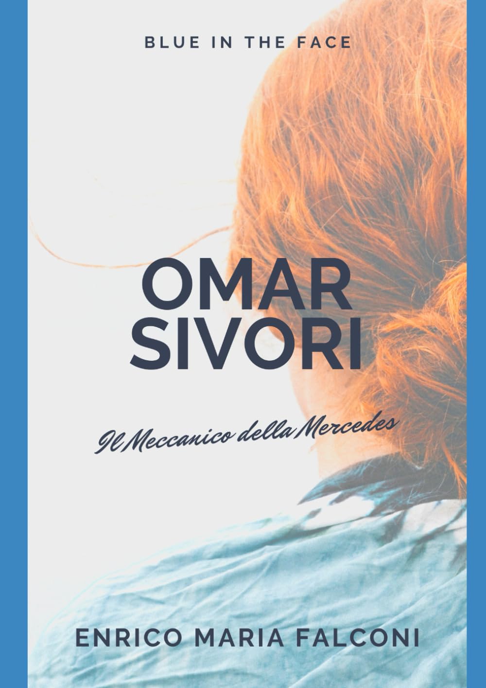 ler totalmente Omar Sivori: Il Meccanico della Mercedes (Italian Edition)