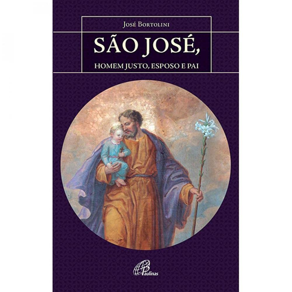 São josé, homem justo, esposo e pai