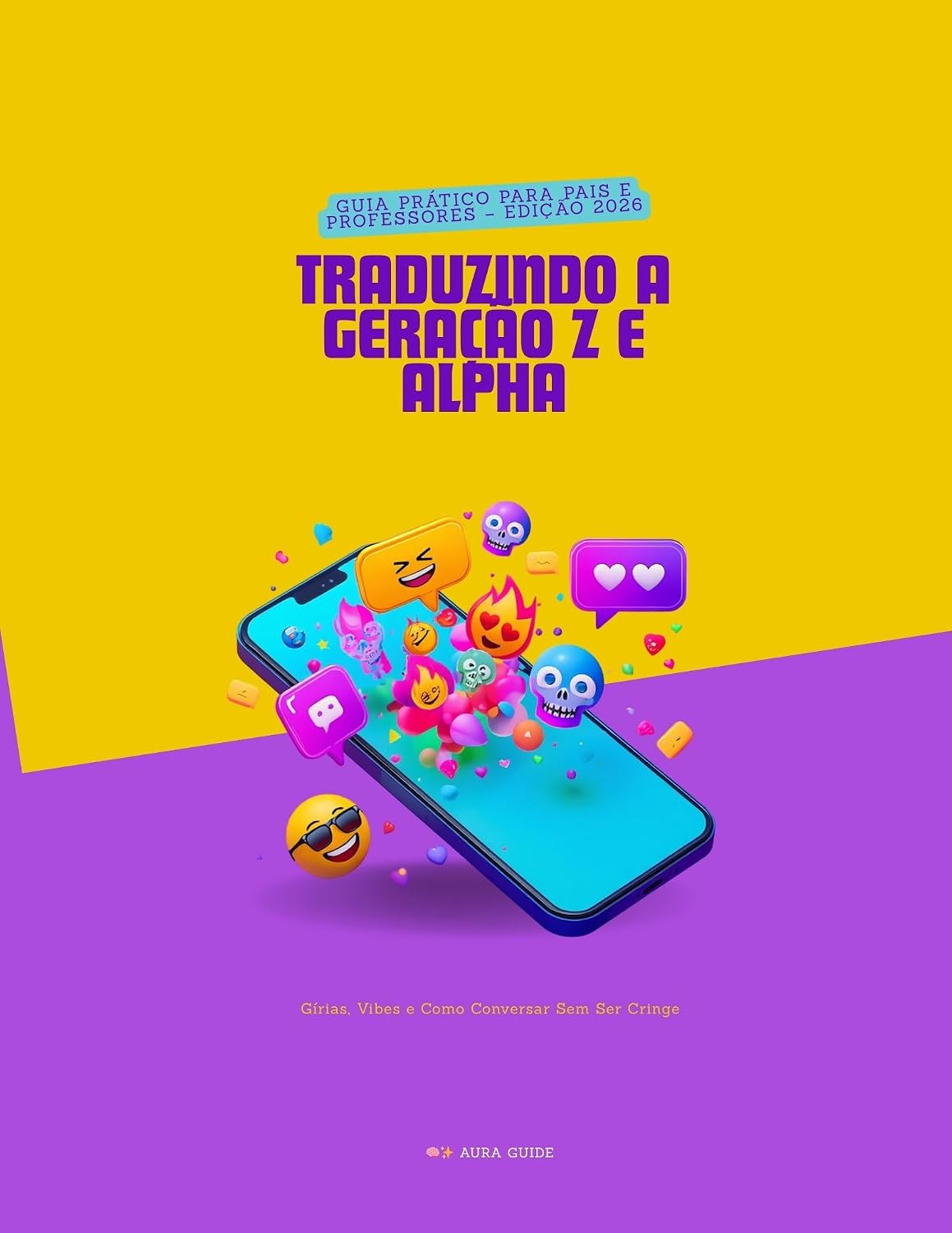 Traduzindo a Geração Z & Alpha — Edição 2026: Gírias, vibes e como conversar sem ser cringe baixar livro de graça