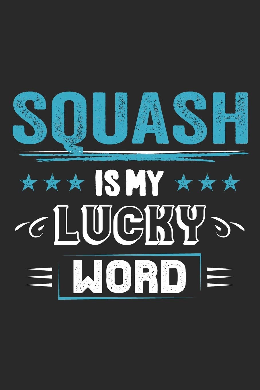 Squash Is My Lucky Word: Funny Cool Squash Journal - Notebook - Workbook - Diary - Planner-6x9 - 120 College Ruled Lined Paper Pages - Cute Gift For Squash Players, Fans, Enthusiasts, Coaches, Lovers baixar o livro de graça