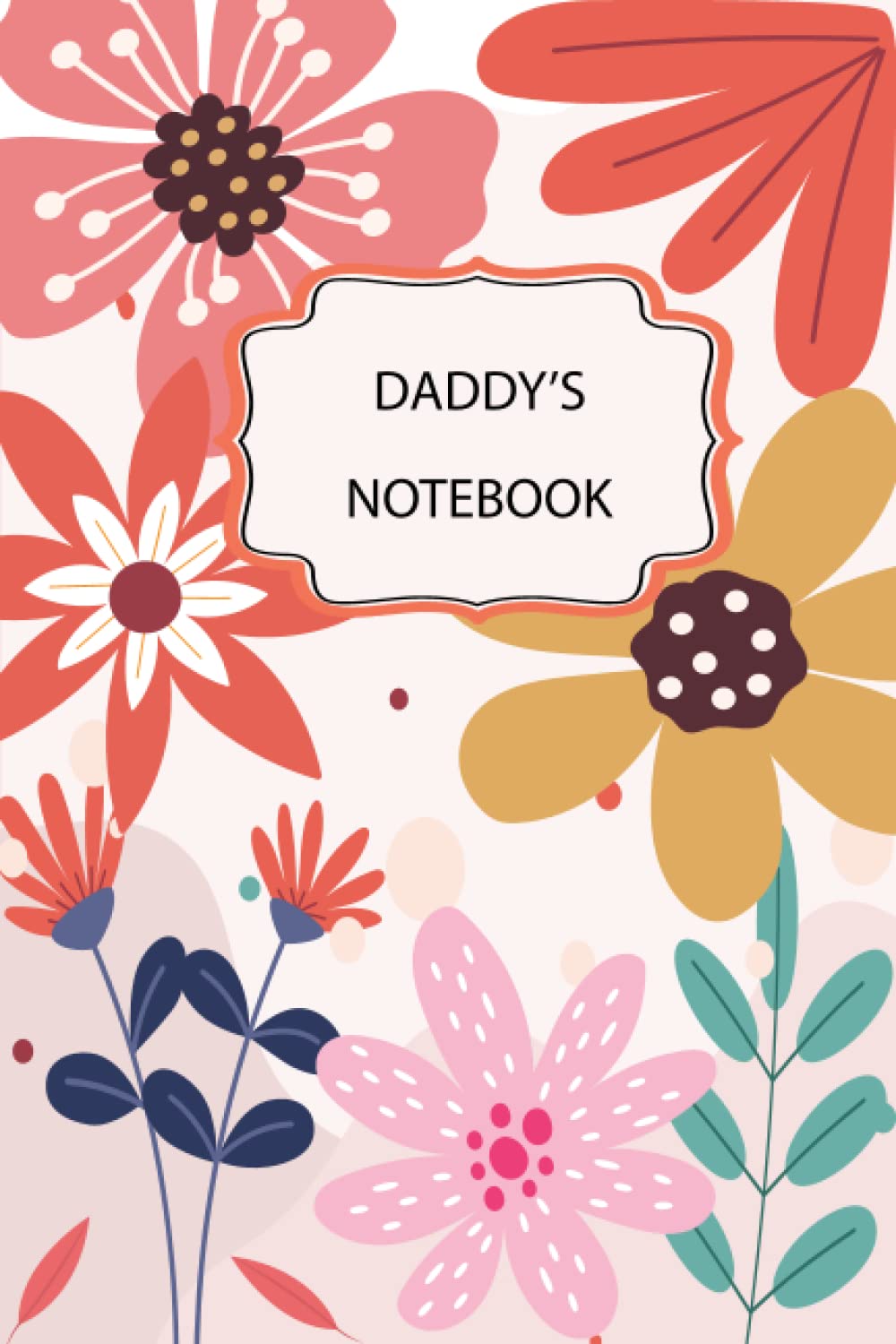 Daddy's Notebook: 6”x9” inches, blank lined personalized Notebook/Journal is an ideal gift for Daddy baixar o livro de graça