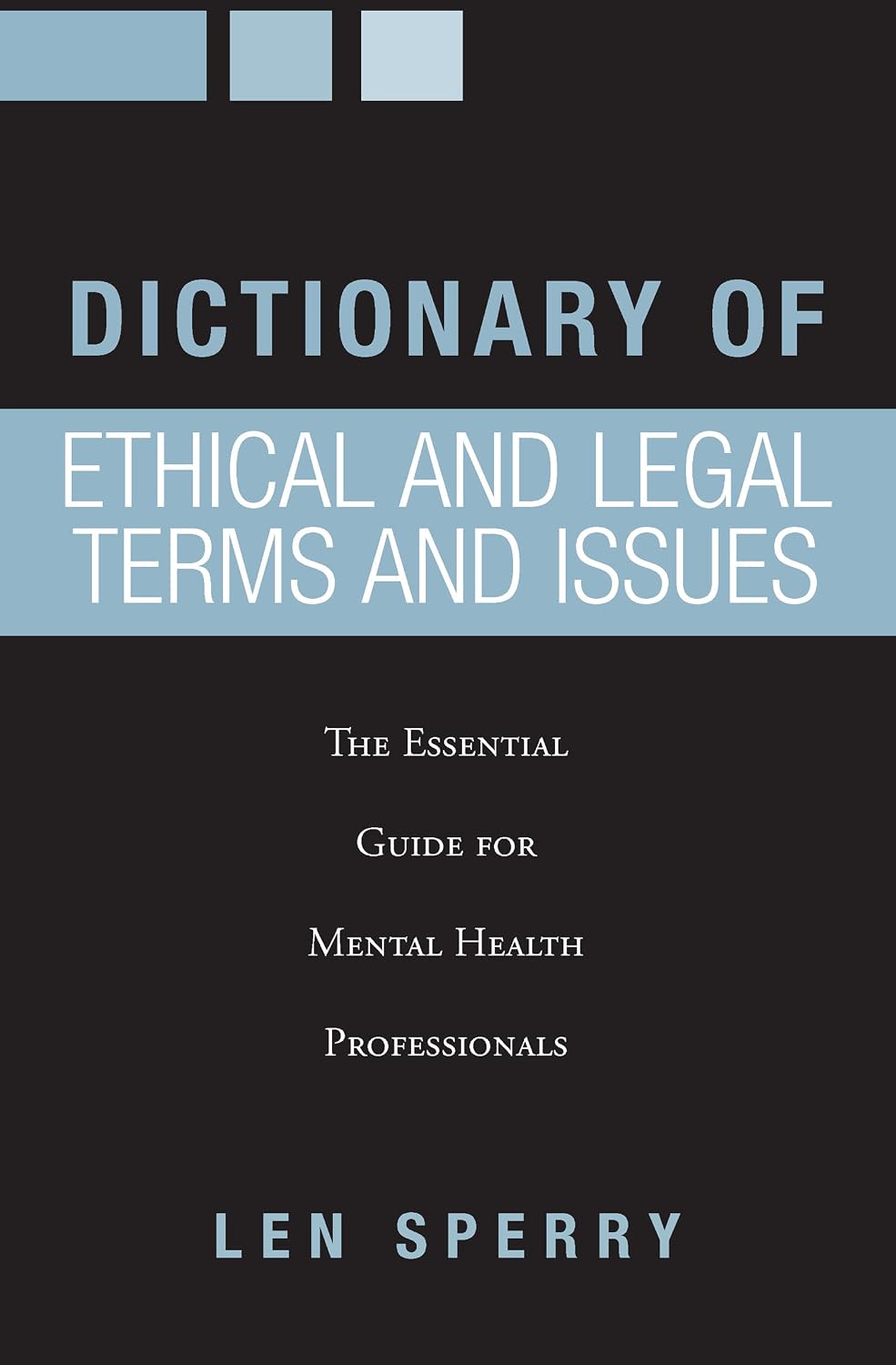 Dictionary of Ethical and Legal Terms and Issues: The Essential Guide for Mental Health Professionals (English Edition) baixar livro de graça