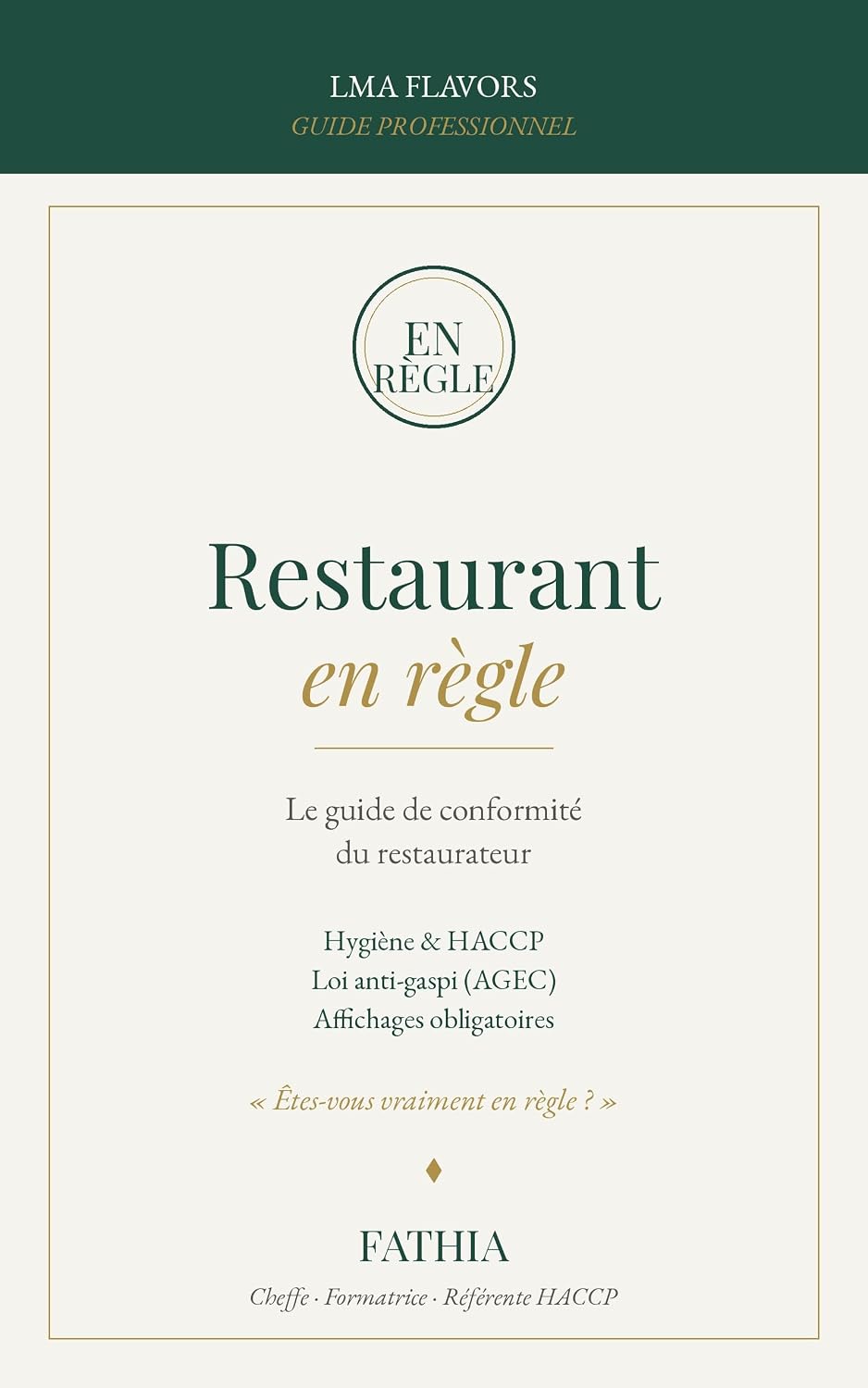 Restaurant en règle: Le guide de conformité du restaurateur: hygiène HACCP, loi anti-gaspi AGEC et affichages obligatoires (French Edition) baixar livro de graça
