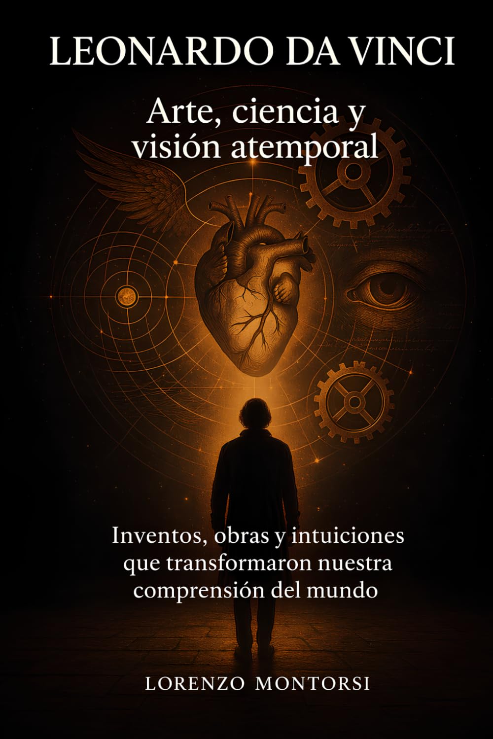 Leonardo: Arte, ciencia y visión atemporal: Inventos, obras y intuiciones que transformaron nuestra comprensión del mundo (Spanish Edition) baixar o livro de graça