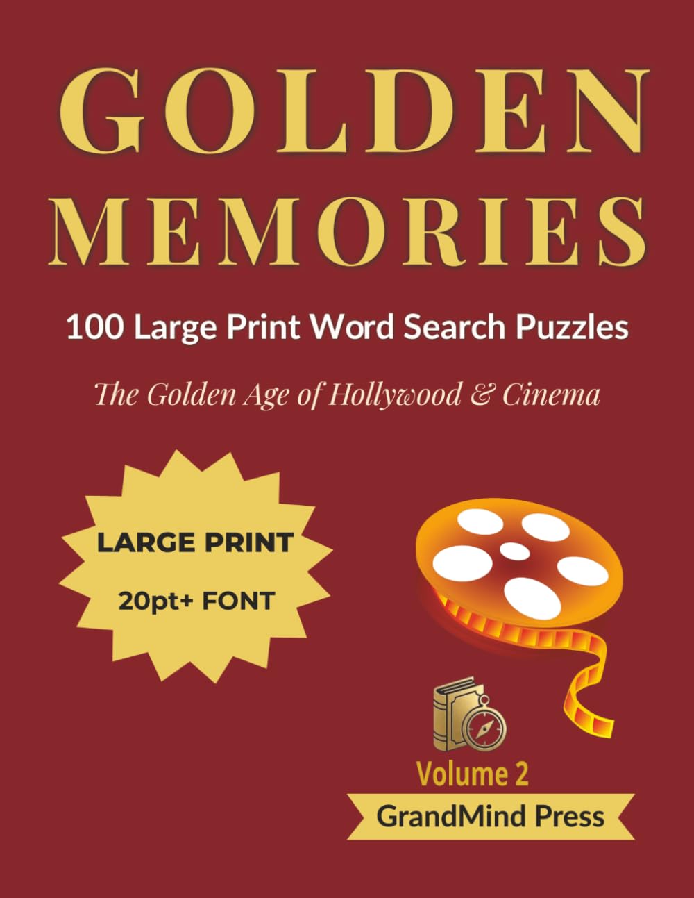 ler totalmente GOLDEN MEMORIES: 100 Large Print Word Search Puzzles: The Golden Age of Hollywood & Cinema (Volume 2) (GrandMind Vitality Series)