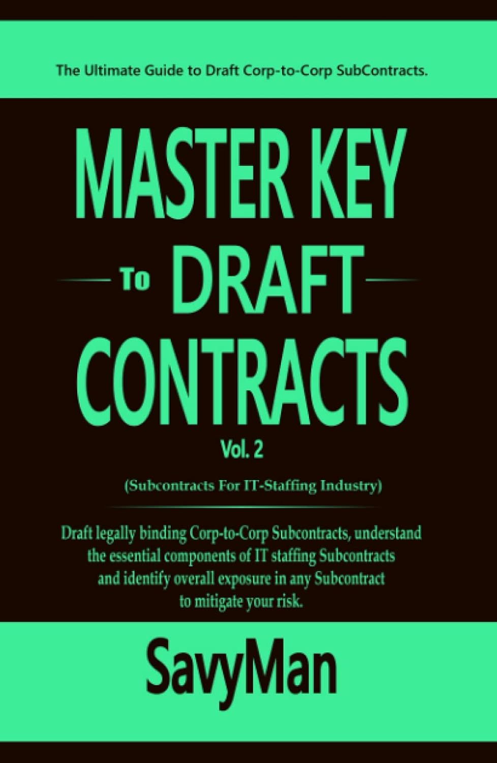 Master Key to Draft Contracts: The Ultimate Guide to Draft Corp-to-Corp Subcontracts (Contract Drafting) baixar livro de graça