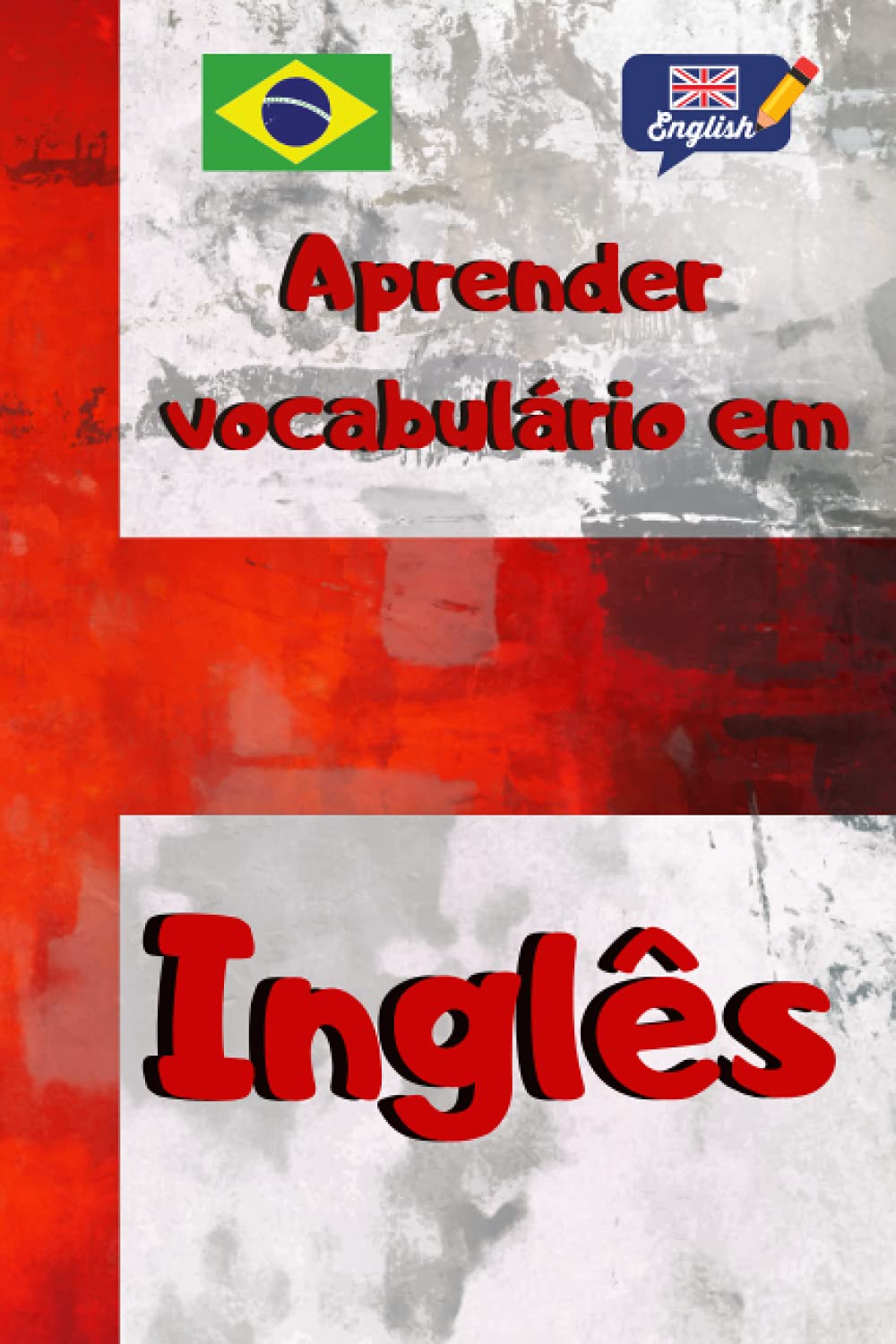 Aprender vocabulário em Inglês |: Caderno forrado para aprender línguas estrangeiras rapidamente - Este livro de exercícios é o presente ideal para... Páginas ordenadas alfabeticamente e numeradas baixar o livro de graça