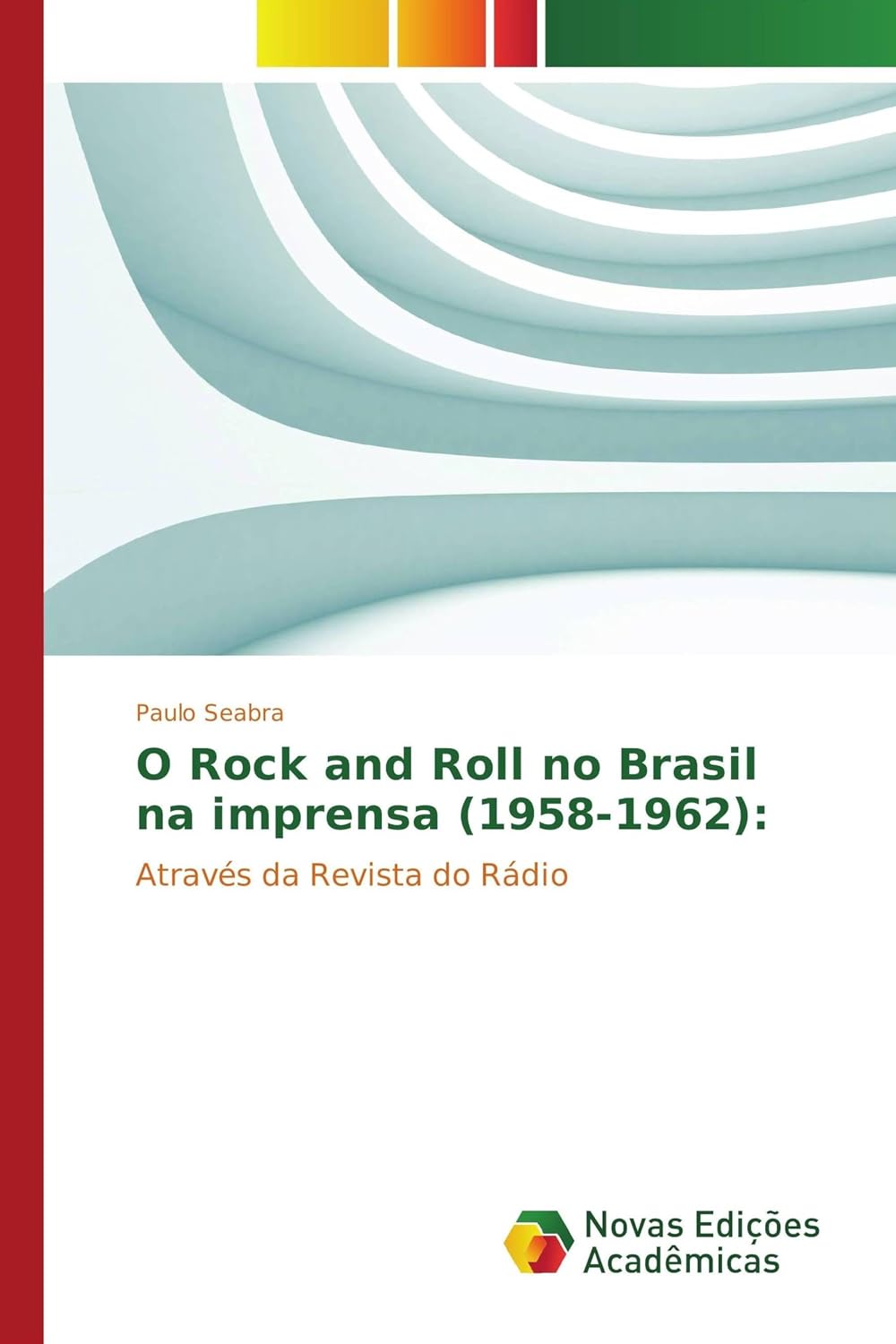 capítulo por capítulo baixar O Rock and Roll no Brasil na imprensa (1958-1962):: Através da Revista do Rádio