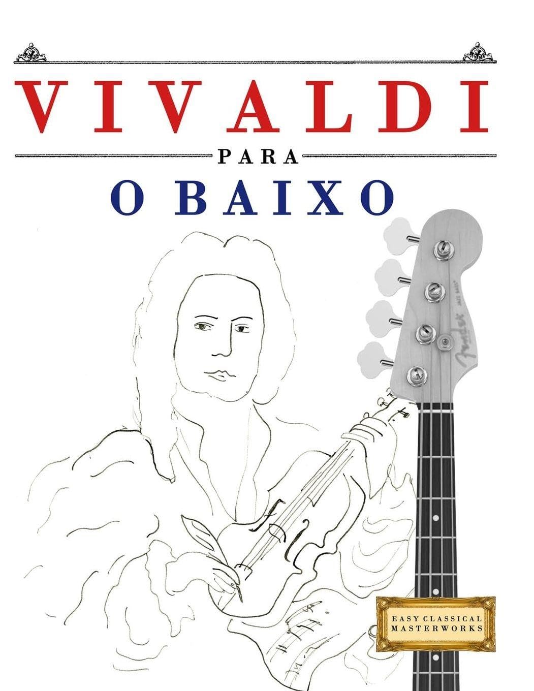 ler totalmente Vivaldi para o Baixo: 10 peças fáciles para o Baixo livro para principiantes