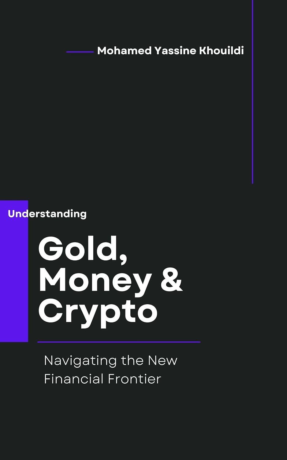 Gold, Money, Crypto: Navigating the New Financial Frontier (English Edition) baixar livro de graça
