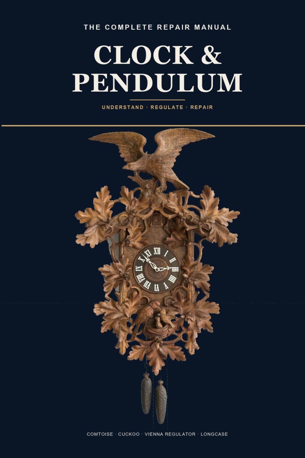The Complete Clock & Pendulum Repair Manual: Understanding, Regulating, and Repairing Antique Wall, Longcase, and Mantel Clocks —Movements, Escapements, Striking Trains, and Restoration, Step by Step baixar livro de graça