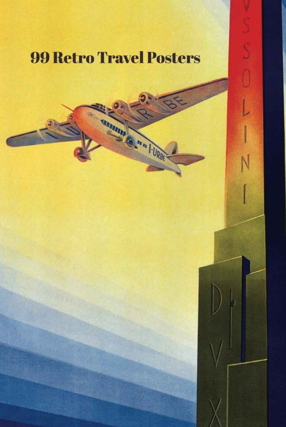 capítulo por capítulo baixar 99 Retro Travel Posters: Retro Travel Posters from around the world