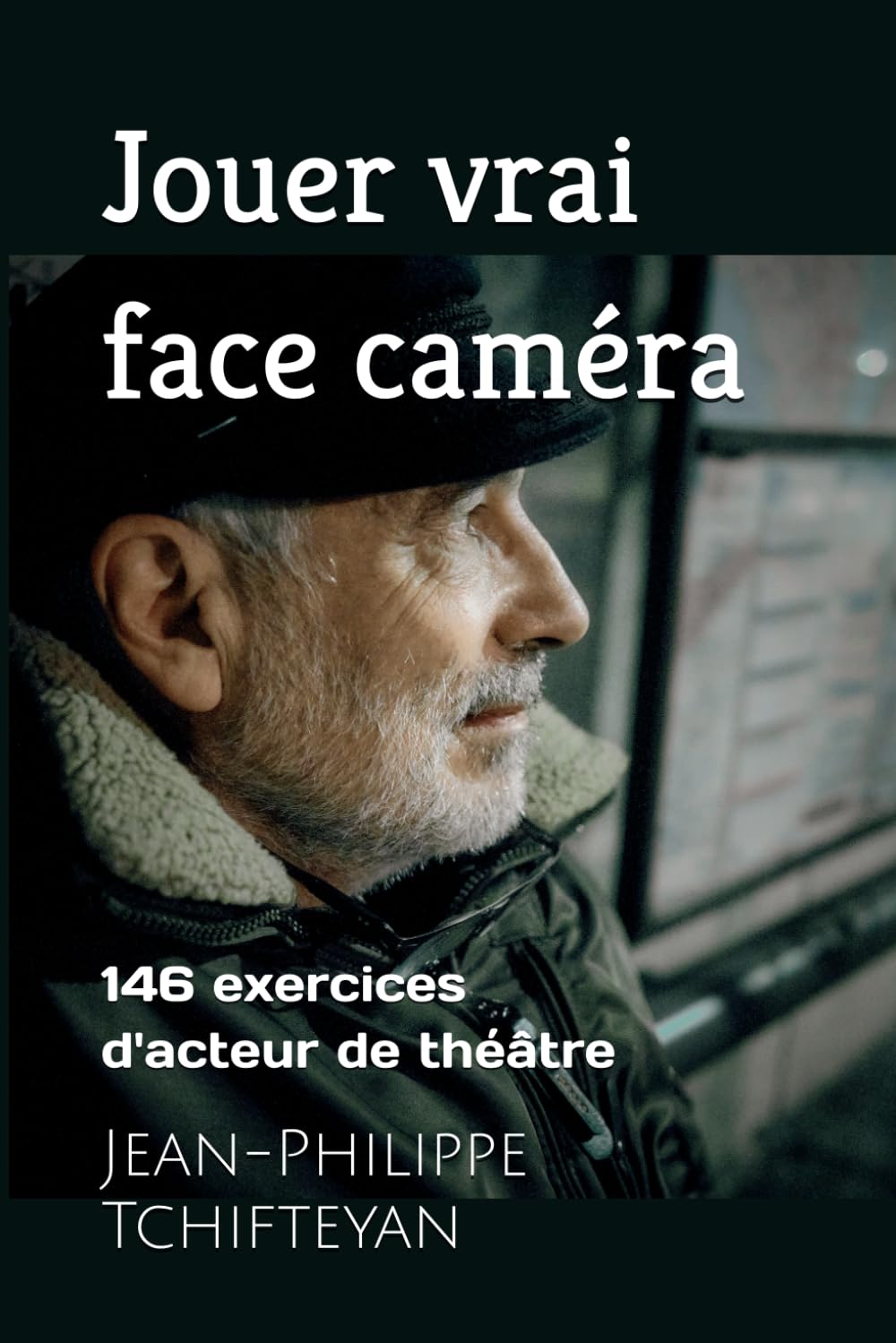 Jouer vrai face caméra: 146 exercices d'acteur de théâtre baixar o livro de graça