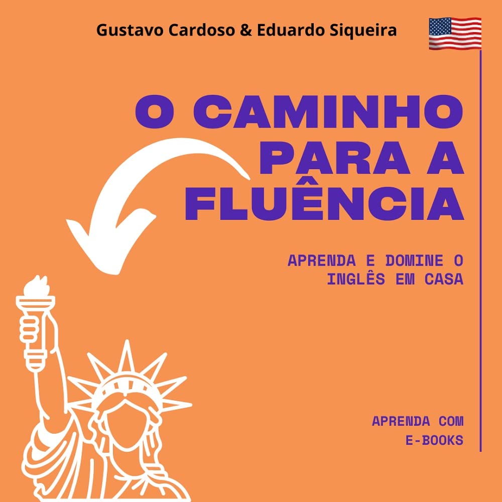O caminho para a fluência: Aprenda e domine o inglês em casa baixar o livro de graça