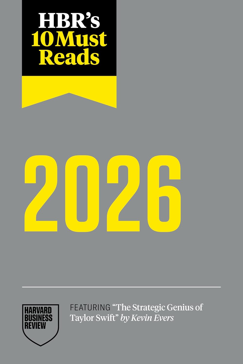 HBR's 10 Must Reads 2026: The Definitive Management Ideas of the Year from Harvard Business Review (featuring "The Strategic Genius of Taylor Swift" by Kevin Evers) (English Edition) baixar o livro de graça