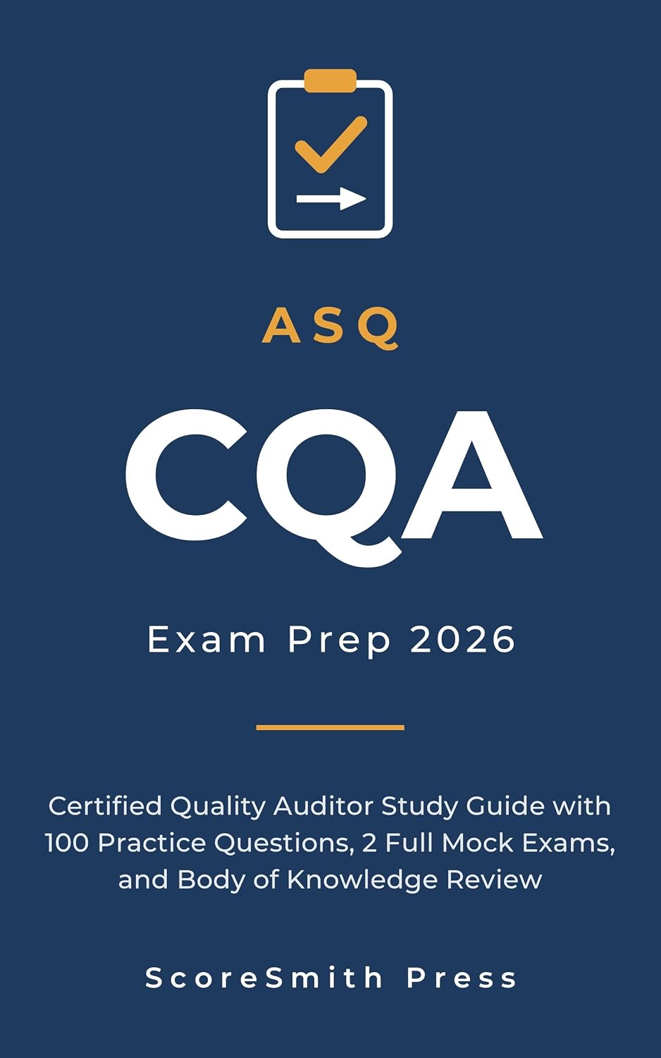 capítulo por capítulo baixar ASQ CQA Exam Prep 2026: Certified Quality Auditor Study Guide with 100 Practice Questions, 2 Full Mock Exams, and Body of Knowledge Review (English Edition)