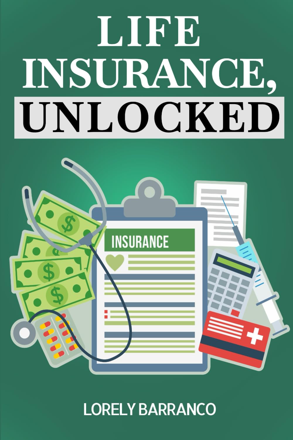 ler totalmente Life Insurance: Unlocked