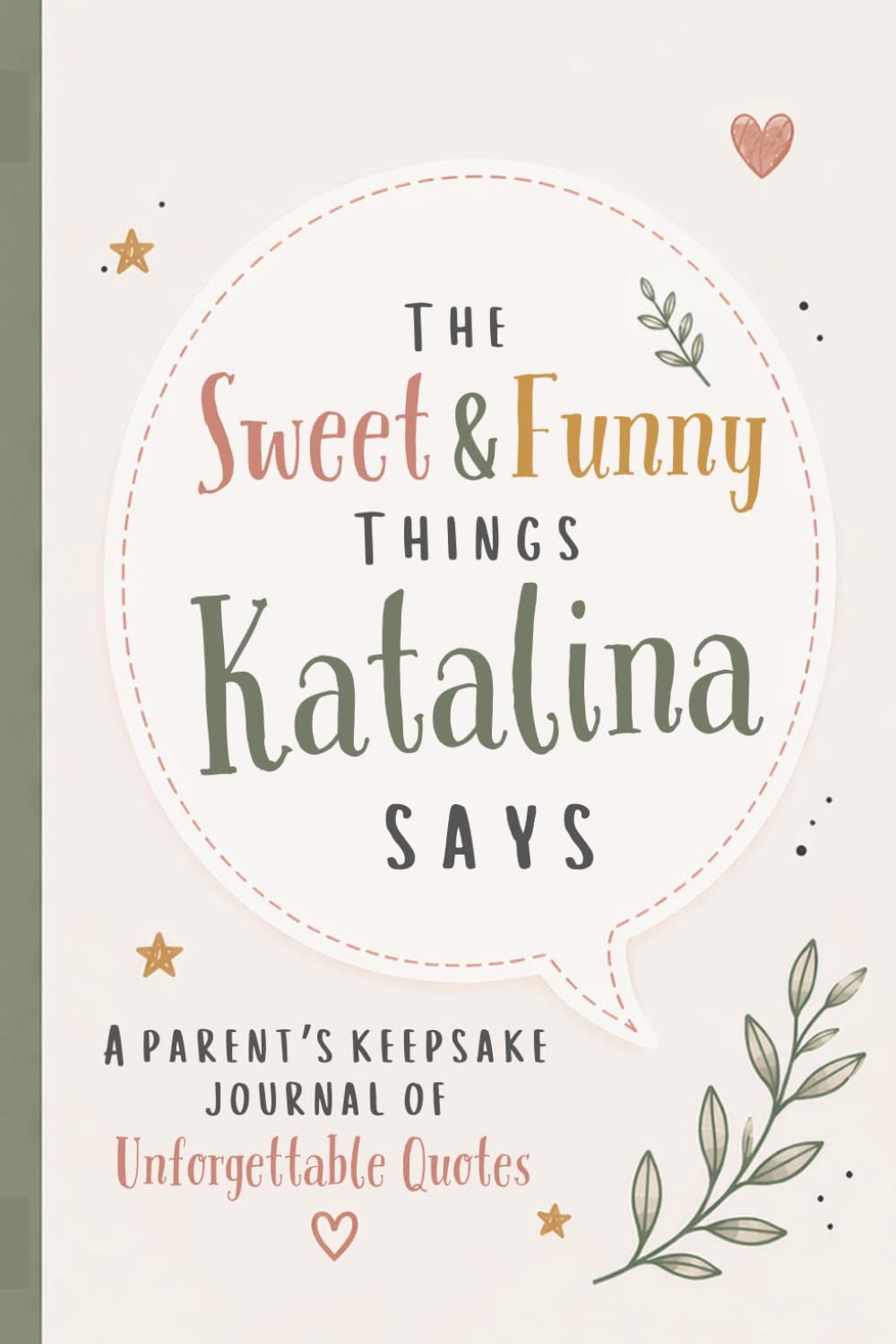 capítulo por capítulo baixar The Sweet & Funny Things Katalina Says: A Parents’ Keepsake Journal of Unforgettable Quotes