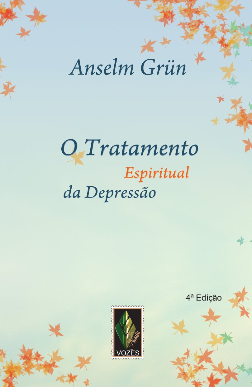 Tratamento espiritual da depressão: Impulsos espirituais baixar o livro de graça