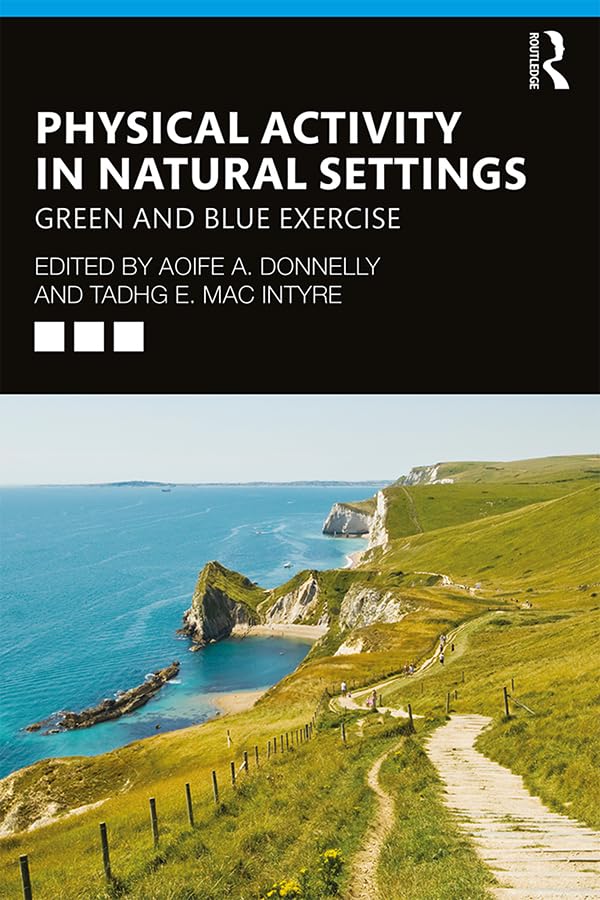 Physical Activity in Natural Settings: Green and Blue Exercise (English Edition) baixar livro de graça