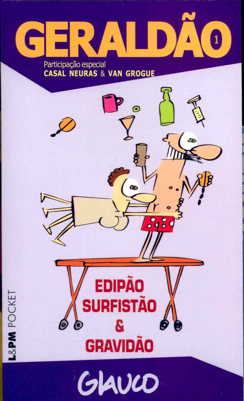 Geraldão – 1: Edipão, Surfistão e Gravidão