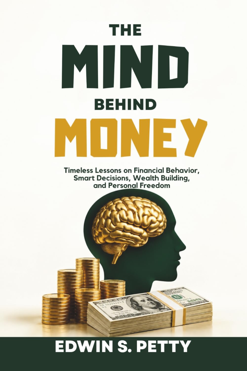capítulo por capítulo baixar The Mind Behind Money: Timeless Lessons on Financial Behavior, Smart Decisions, Wealth Building, and Personal Freedom