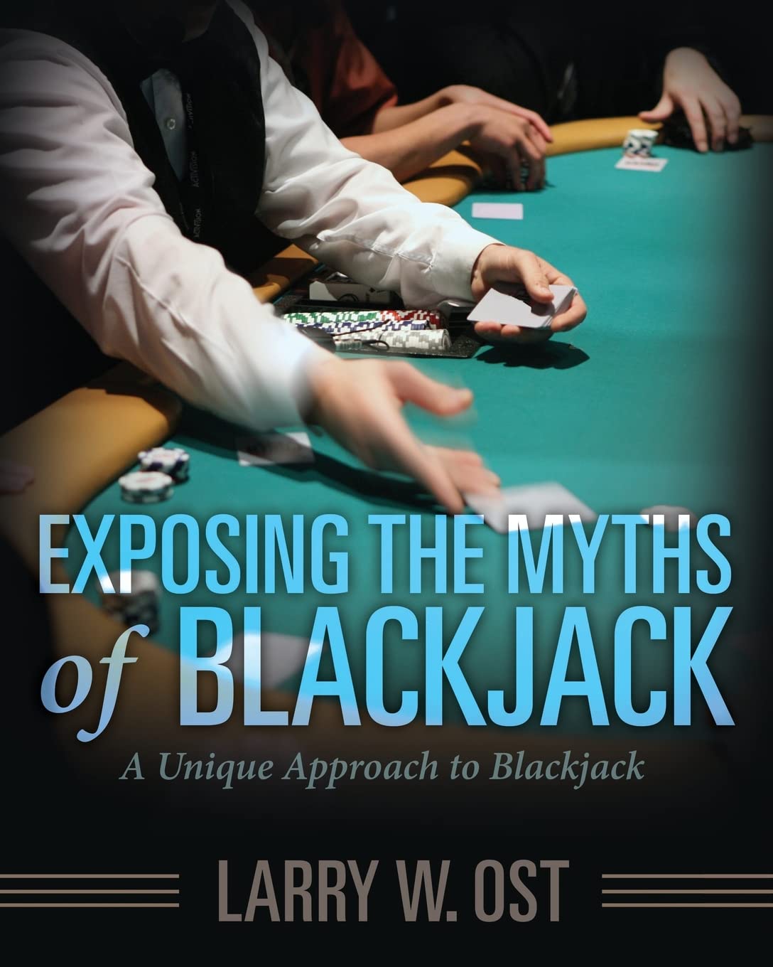 Exposing the Myths of Blackjack: A Unique Approach to Blackjack baixar livro de graça
