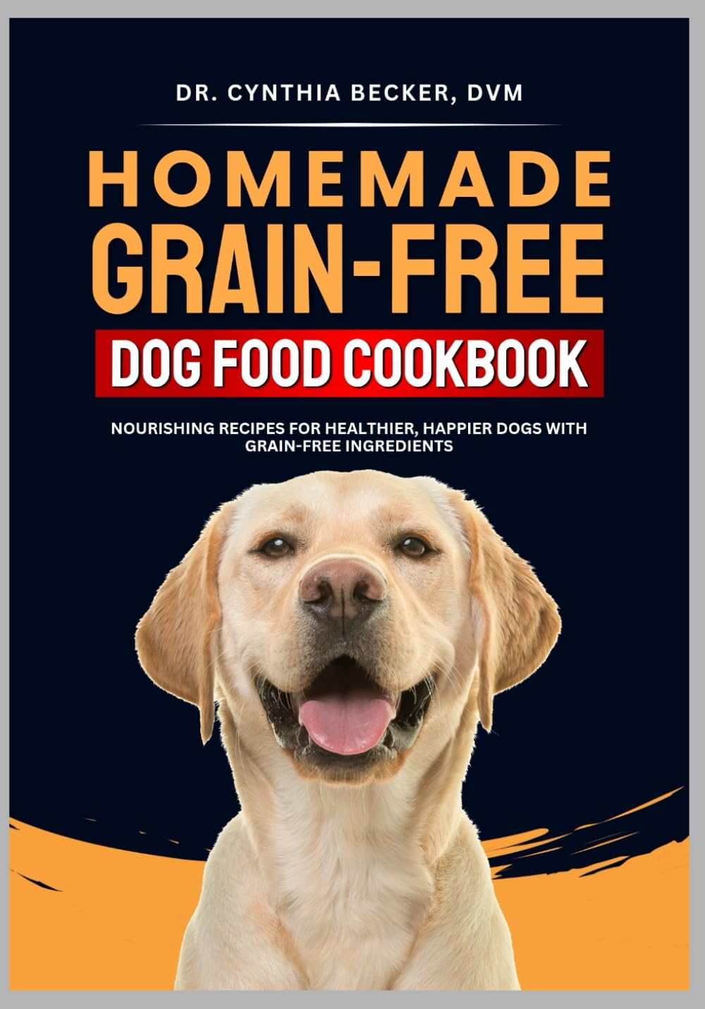capítulo por capítulo baixar Homemade Grain-Free Dog Food Cookbook: Nourishing Recipes for Healthier, Happier Dogs with Grain Free Ingredients