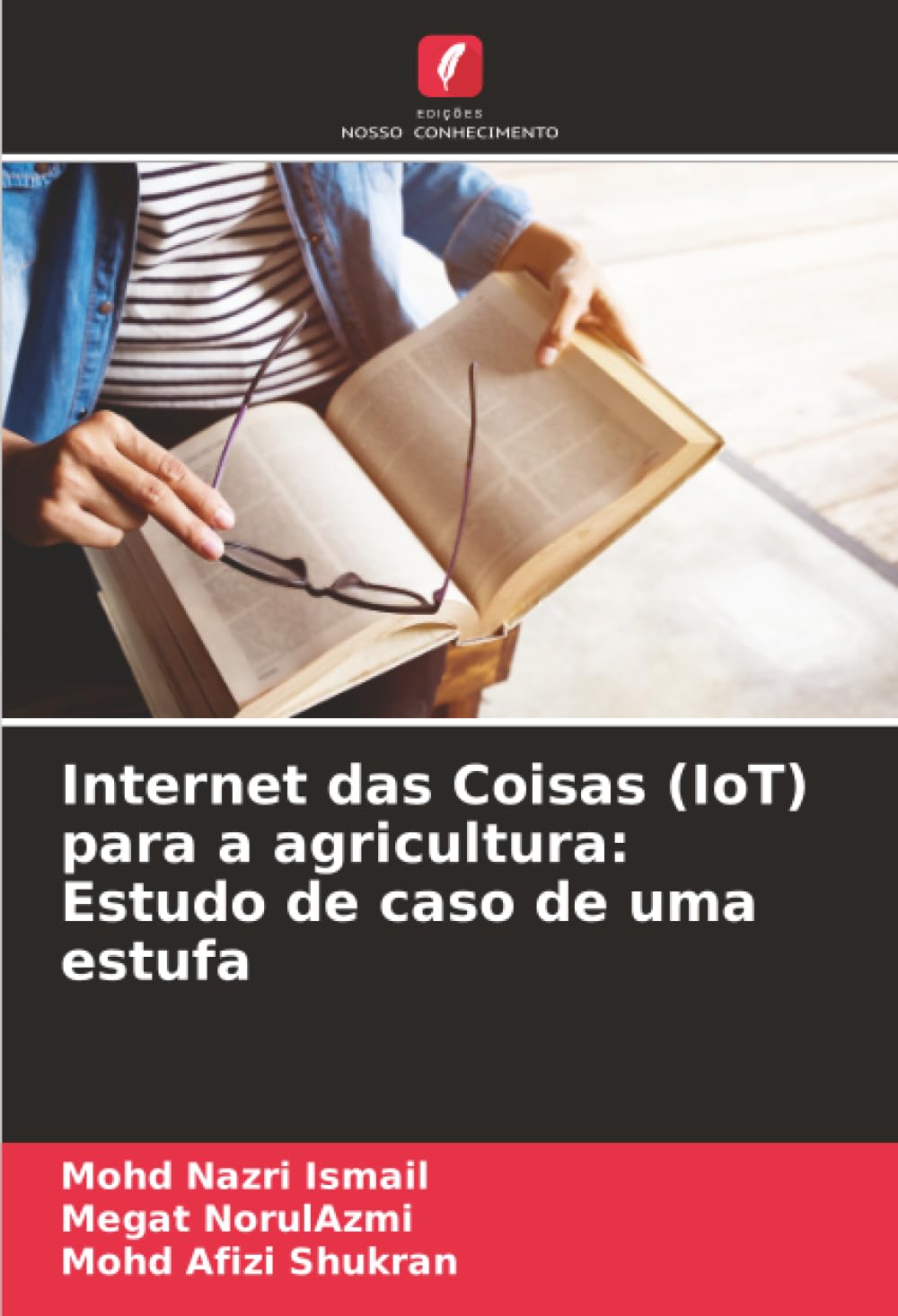 ler totalmente Internet das Coisas (IoT) para a agricultura: Estudo de caso de uma estufa