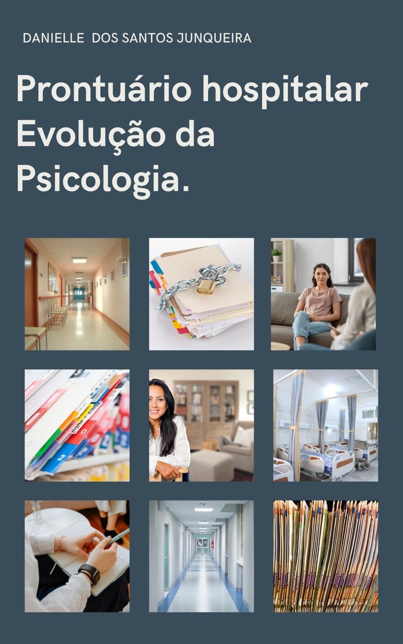 Prontuário hospitalar- Evolução da Psicologia. baixar livro de graça