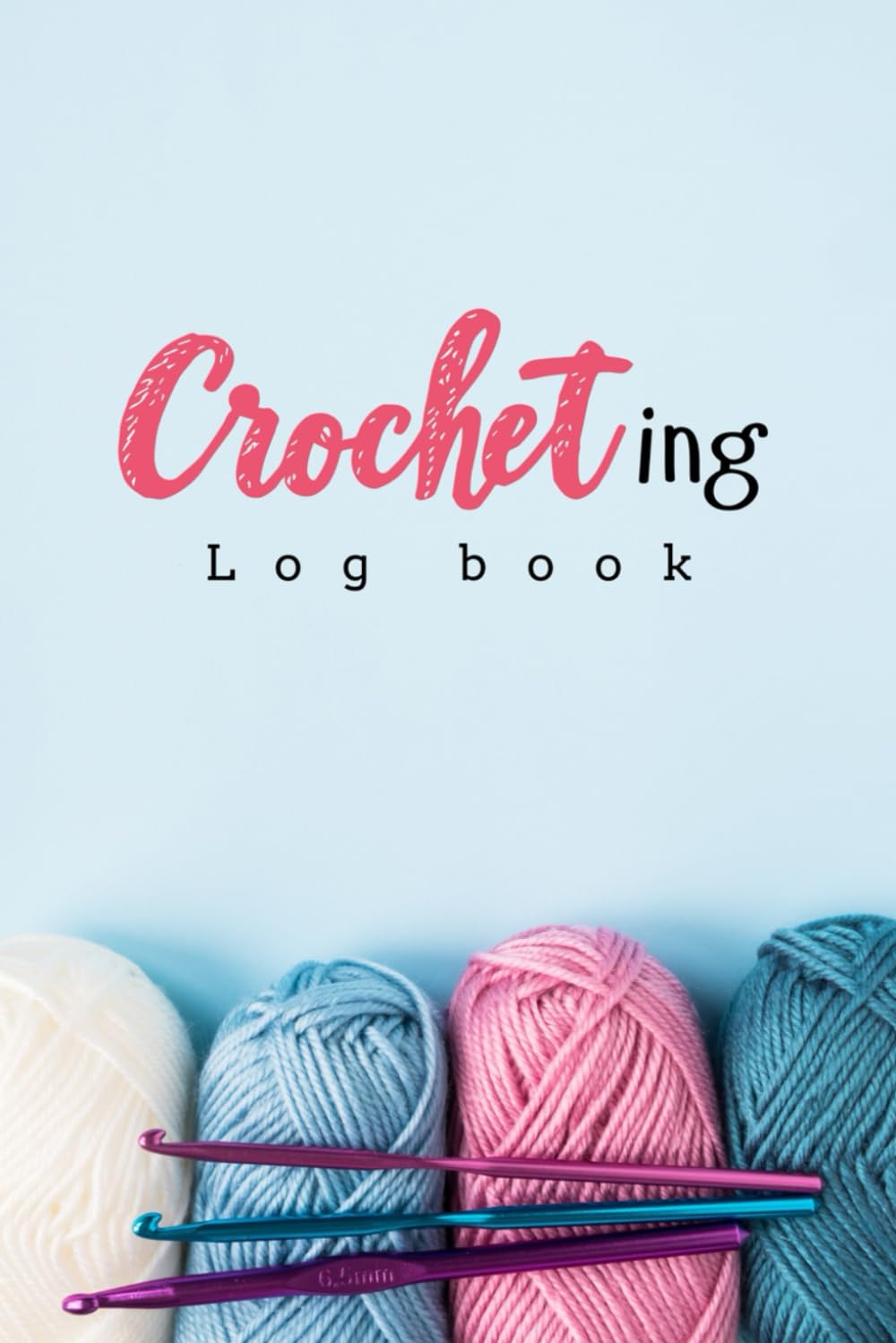Crocheting Log Book: Crochet Journal to Keep Track of Patterns, Yarns, Hooks, & Designs - Crochet Gifts for Crochet Lovers baixar livro de graça