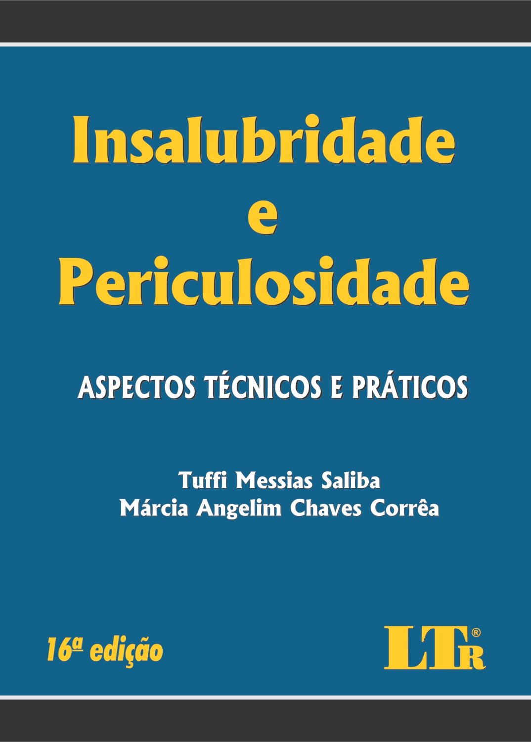 Insalubridade e Periculosidade. Aspectos Técnicos e Práticos